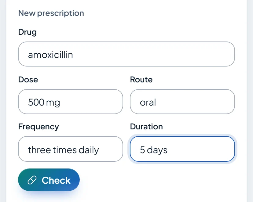 Prescribing form with dose, route, frequency and duration, and the Check button